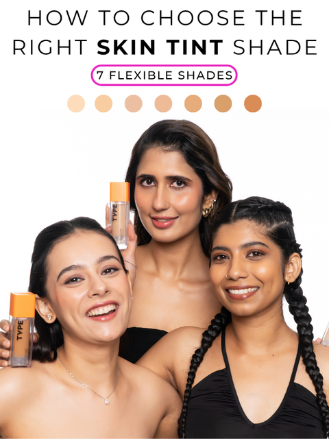 How to Choose the Right Skin Tint Shade