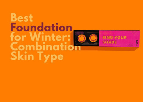 Best Foundation for Winter