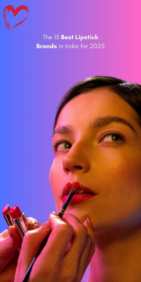 15 Best Lipstick Brands in India for 2025