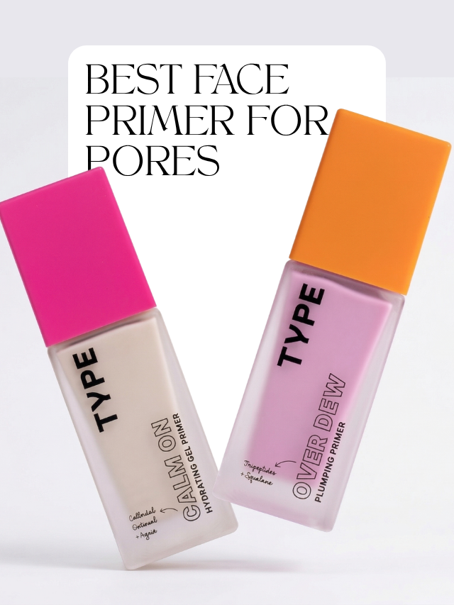Best Face Primer for Pores: How to Choose the Right One for Your Skin