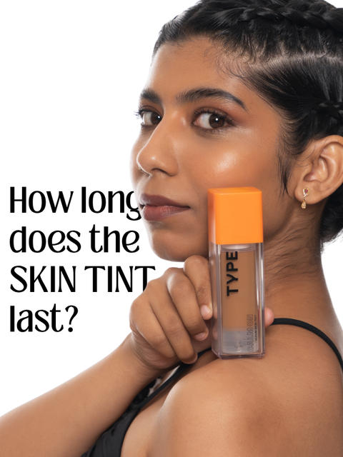 How Long Does Skin Tint Last