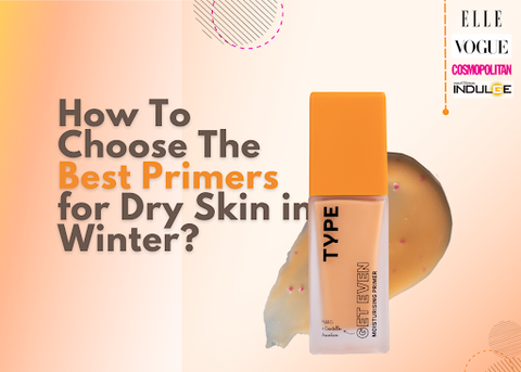 Combat Winter Dryness: Top Primers for Smooth Makeup Application