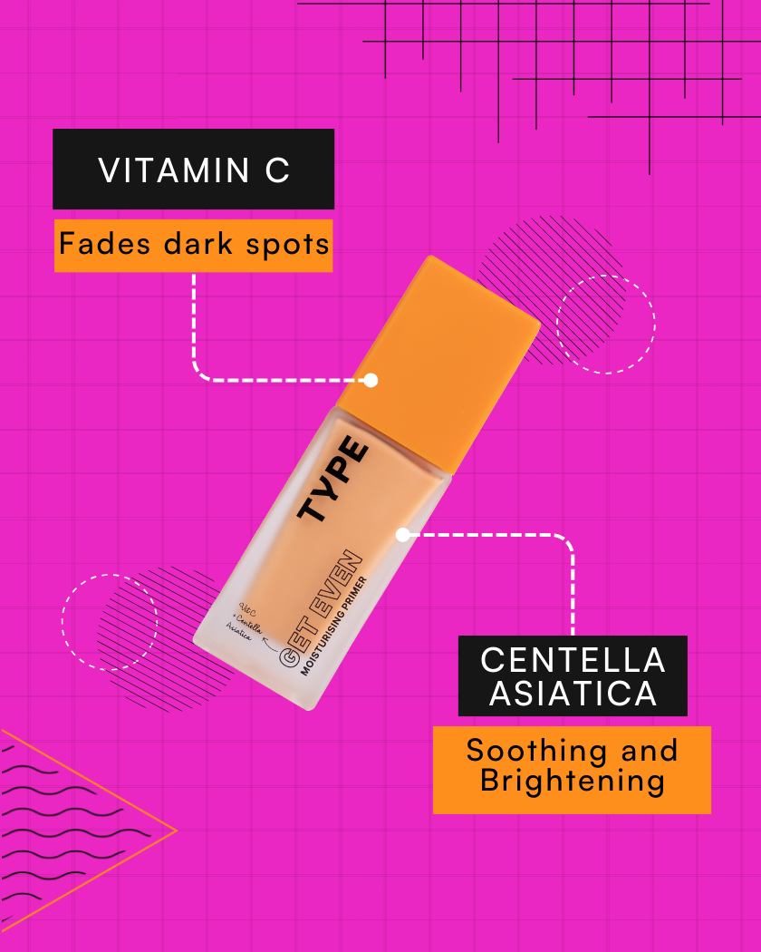 GET EVEN Moisturizing Primer with Vitamin C and Centella Asiatica benefits.